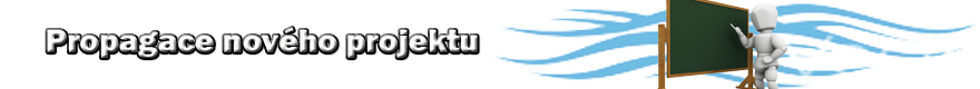 propagace nového projektu